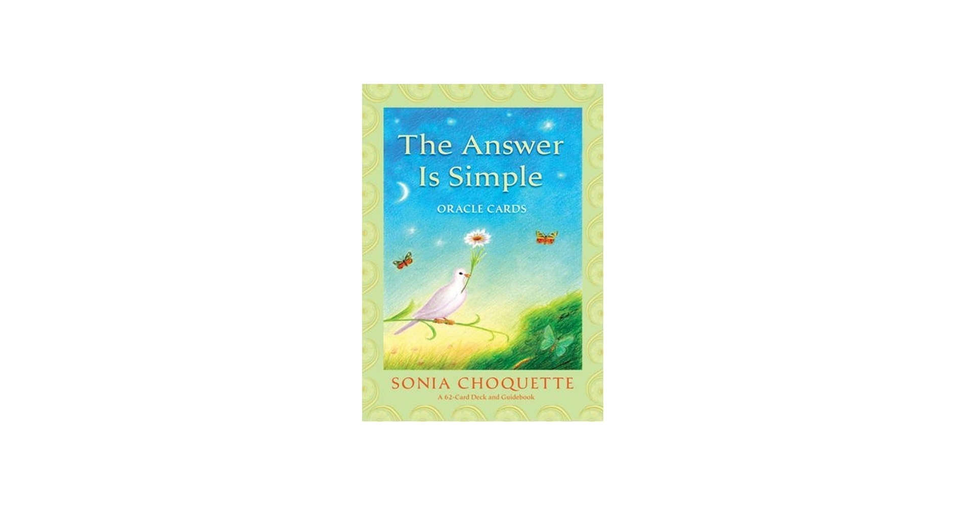 The Answer is Simple Oracle Cards by Choquette, Sonia(January 15
