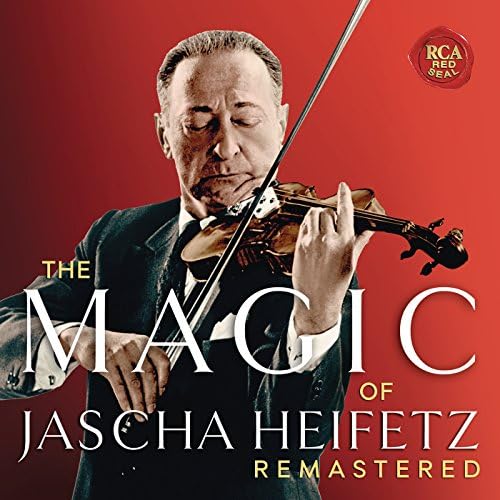 Amazon Musicでヤッシャ・ハイフェッツのThe Magic of Jascha Heifetz