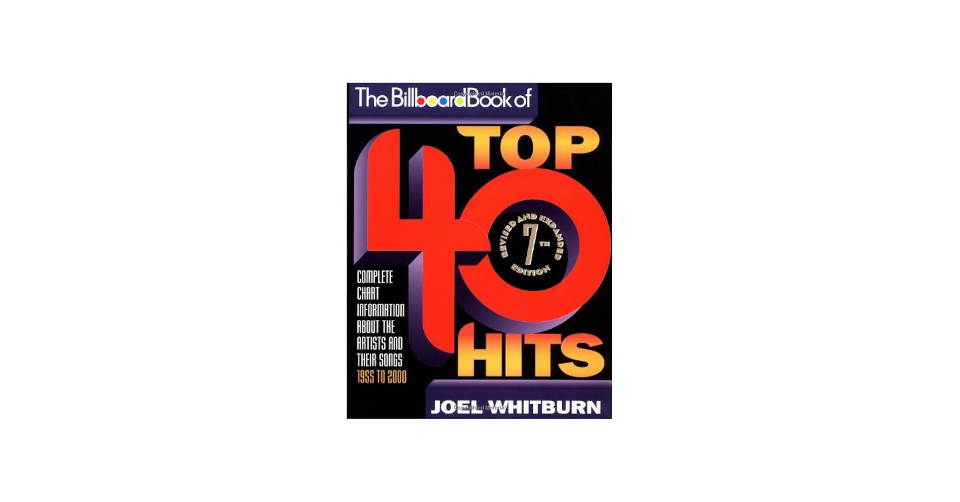 The Billboard Book of Top 40 Hits: Joel Whitburn: 9780823076901
