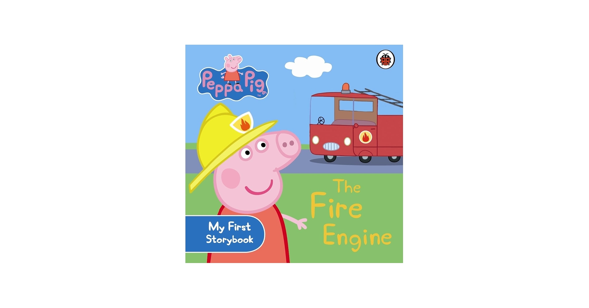 Peppa Pig: The Fire Engine: My First Storybook [Board book] [Jan