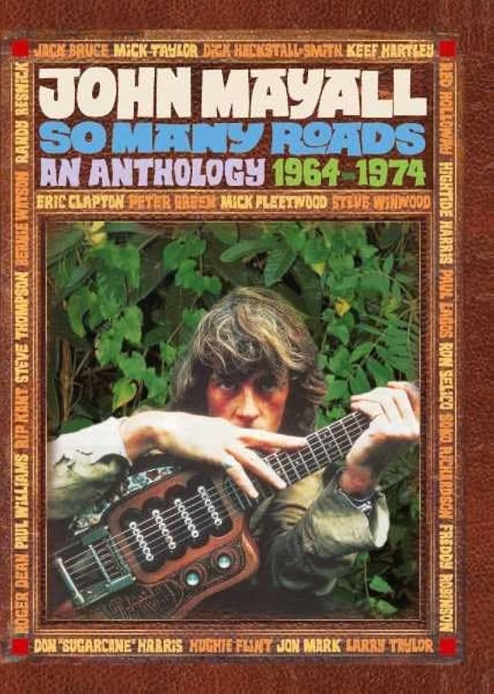 John Mayall and the Bluesbreakers - So Many Roads: An Anthology