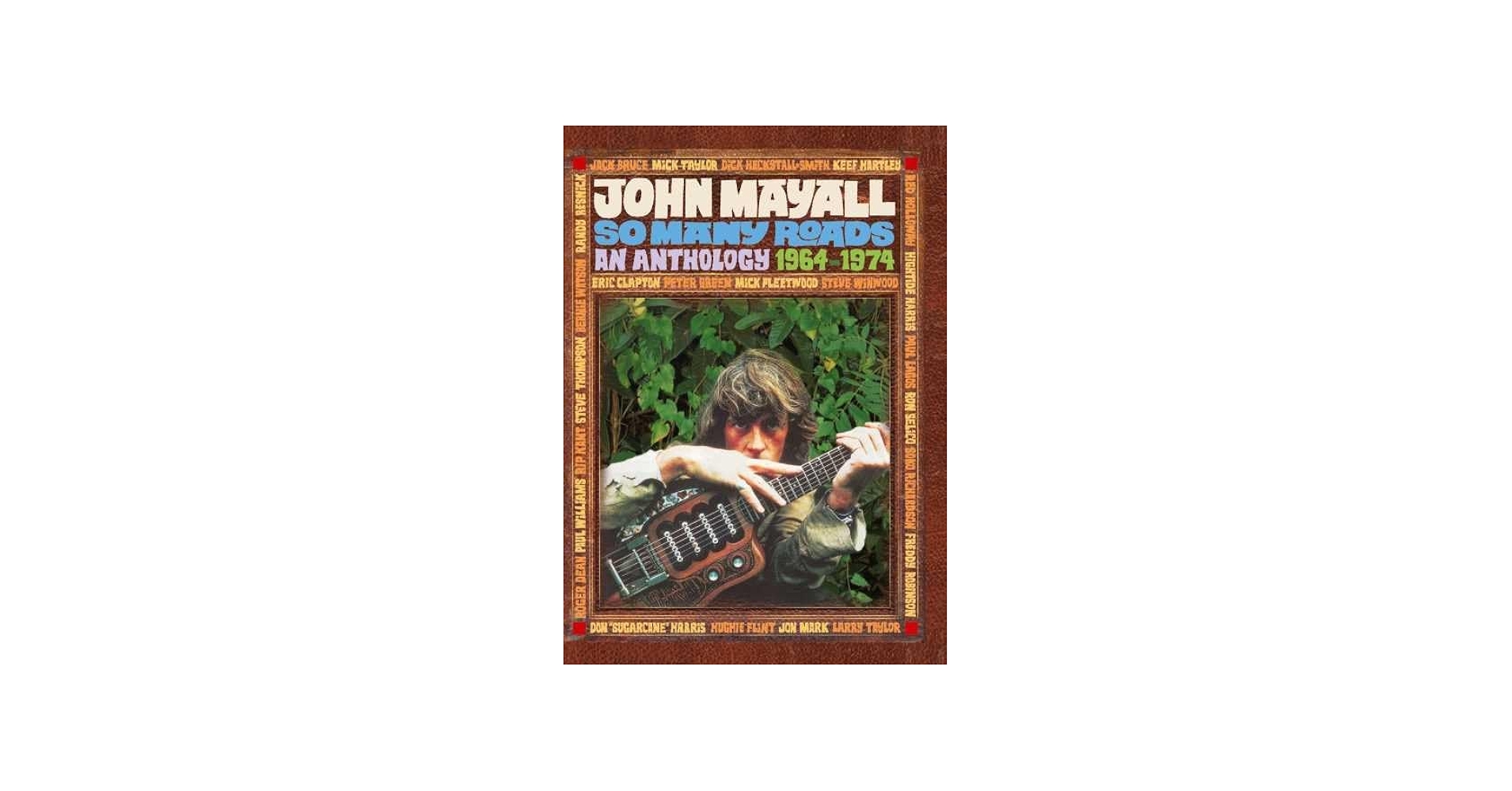 John Mayall and the Bluesbreakers - So Many Roads: An Anthology