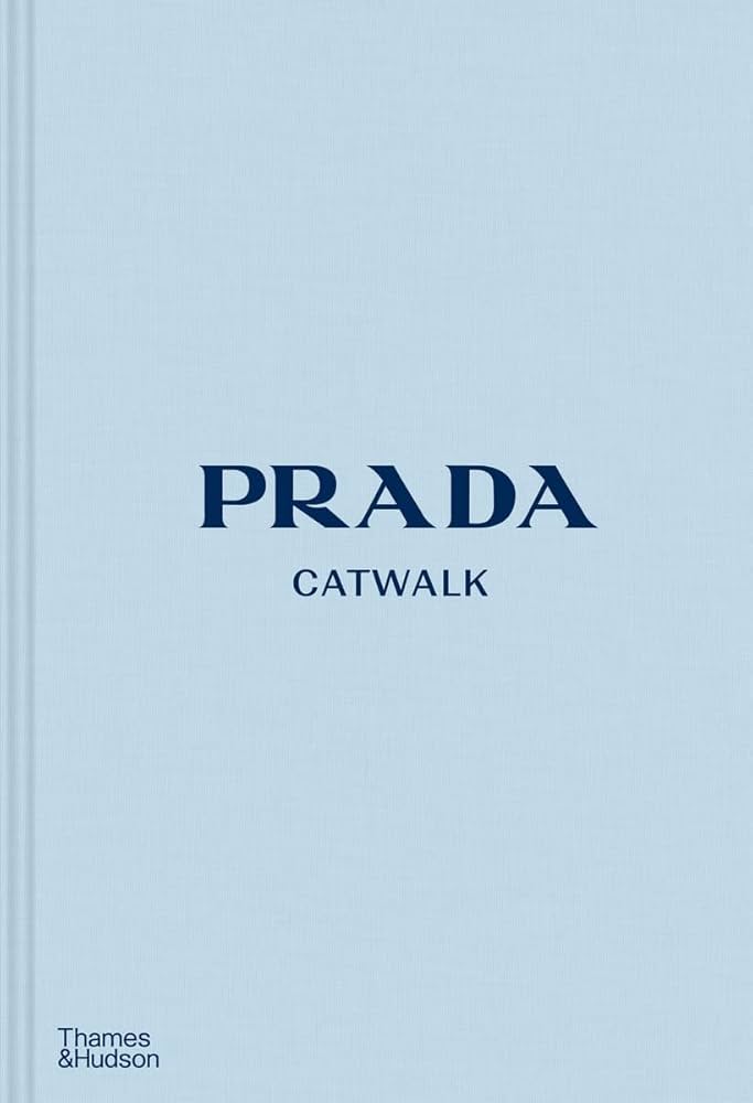 Prada Catwalk The Complete Collections /anglais: FRANKEL SUSANNAH