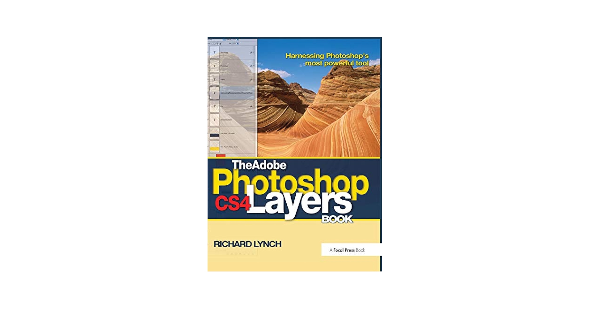 コンピュータ・IT The Adobe Photoshop CS4 Layers Book The Adobe