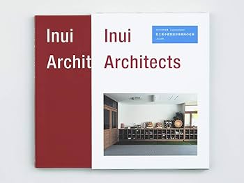 Inui Architects 乾久美子建築設計事務所の仕事 ((LIXIL出版)) | 乾
