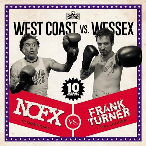 Amazon MusicでNOFX & Frank TurnerのWest Coast vs. Wessexを再生する