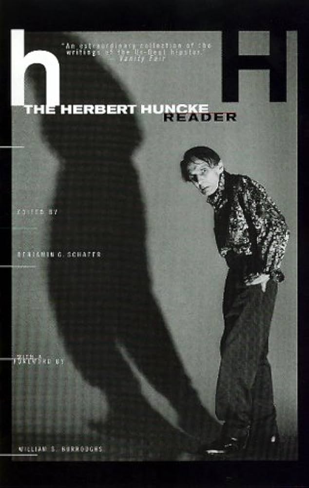 The Herbert Huncke Reader: Huncke, Herbert E, Schafer, Benjamin G
