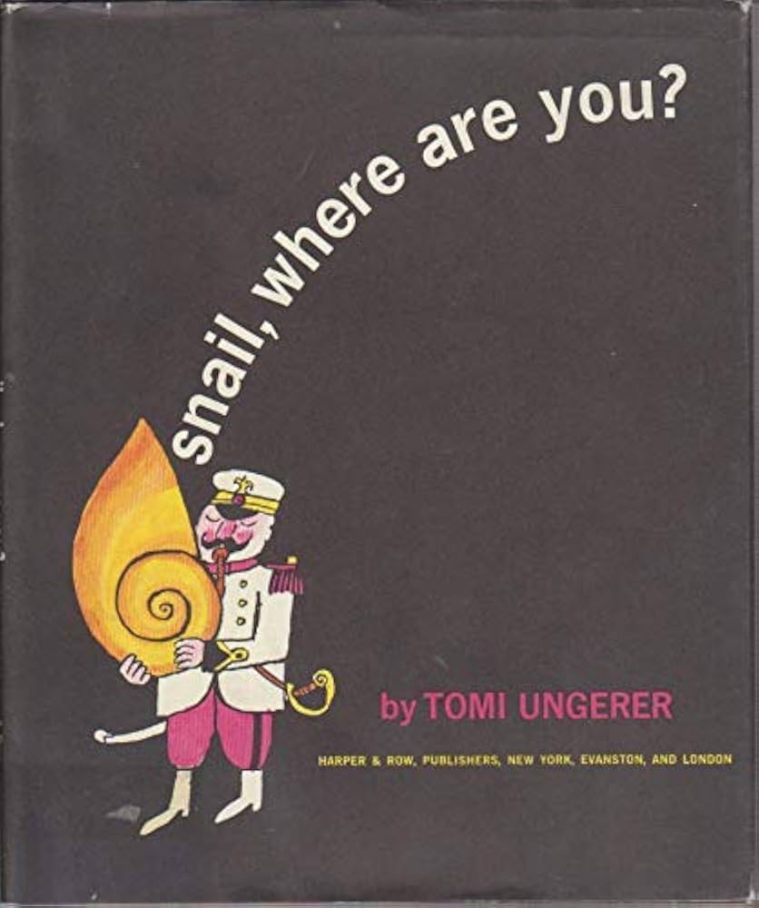 Amazon.com: Snail, where are you?: Ungerer, Tomi: 圖書