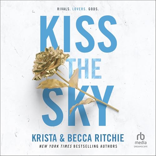 Kiss the Sky Audiobook by Becca Ritchie, Krista Ritchie