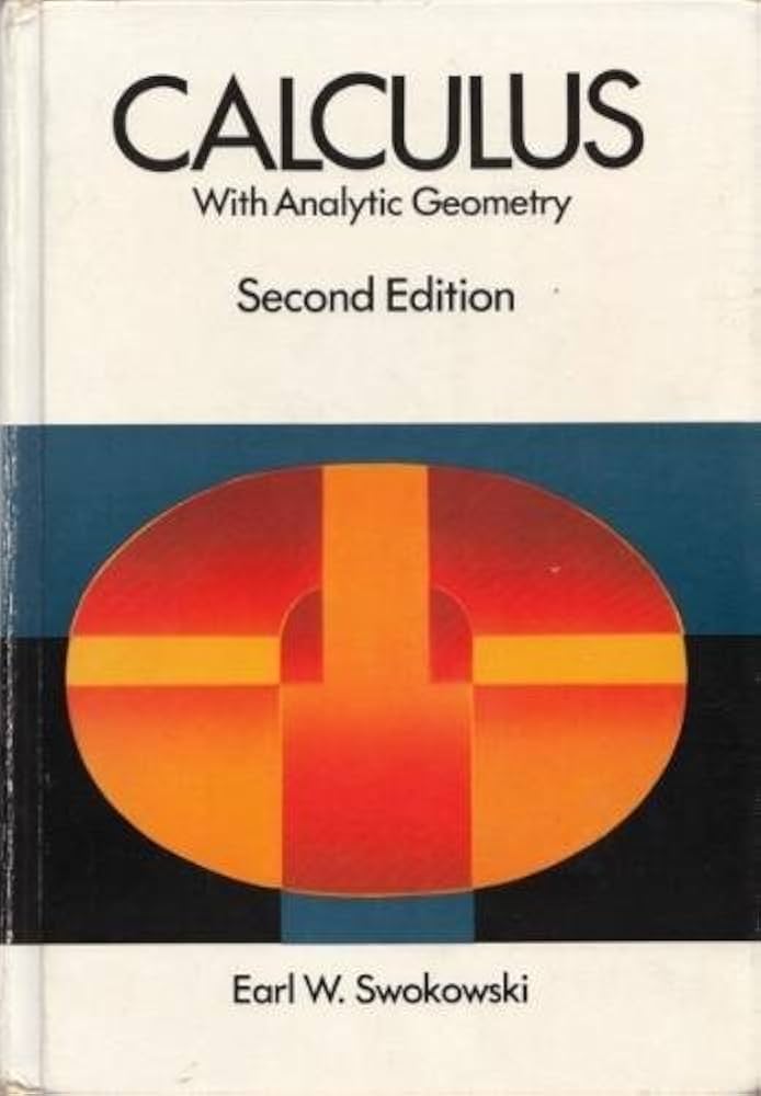 Calculus with analytic geometry: Swokowski, Earl W.: 9780871502681