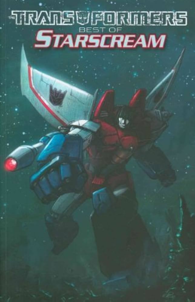 Transformers: The Best of Starscream (Transformers (Idw)): Furman