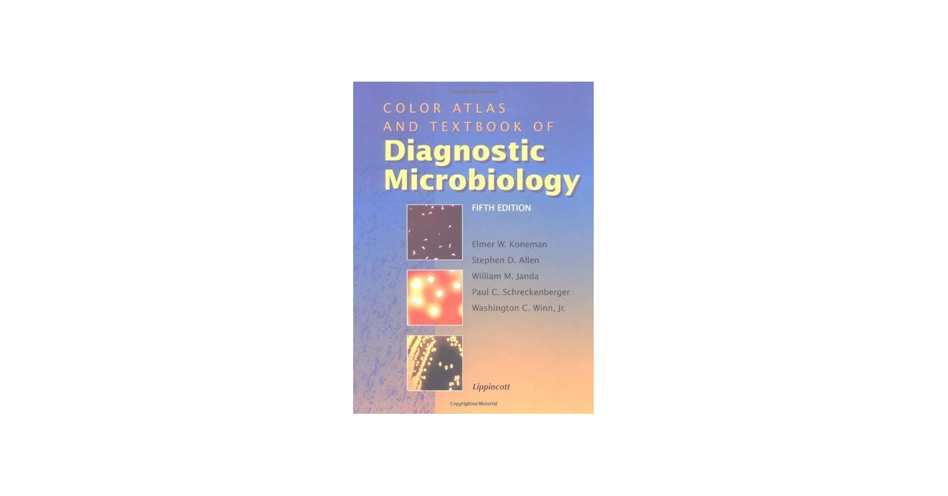 COLOR ATLAS AND TEXTBOOK OF DIAGNOSTIC MICROBIOLOGY