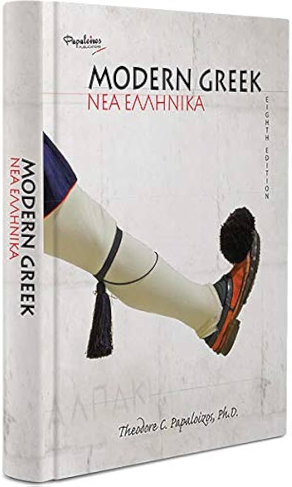 Modern Greek for Beginners: Theodore C. Papaloizos Ph.D