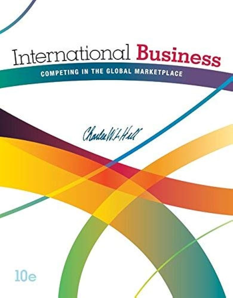 International Business: Competing in the Global Marketplace by