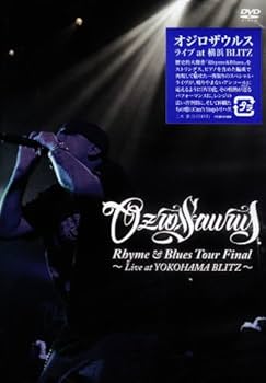 Amazon.co.jp: OZROSAURUS Rhyme & Blues TOUR FINAL [DVD