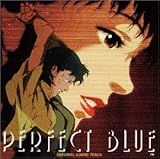今敏監督作『パーフェクトブルー(PERFECT BLUE)』サウンドトラック