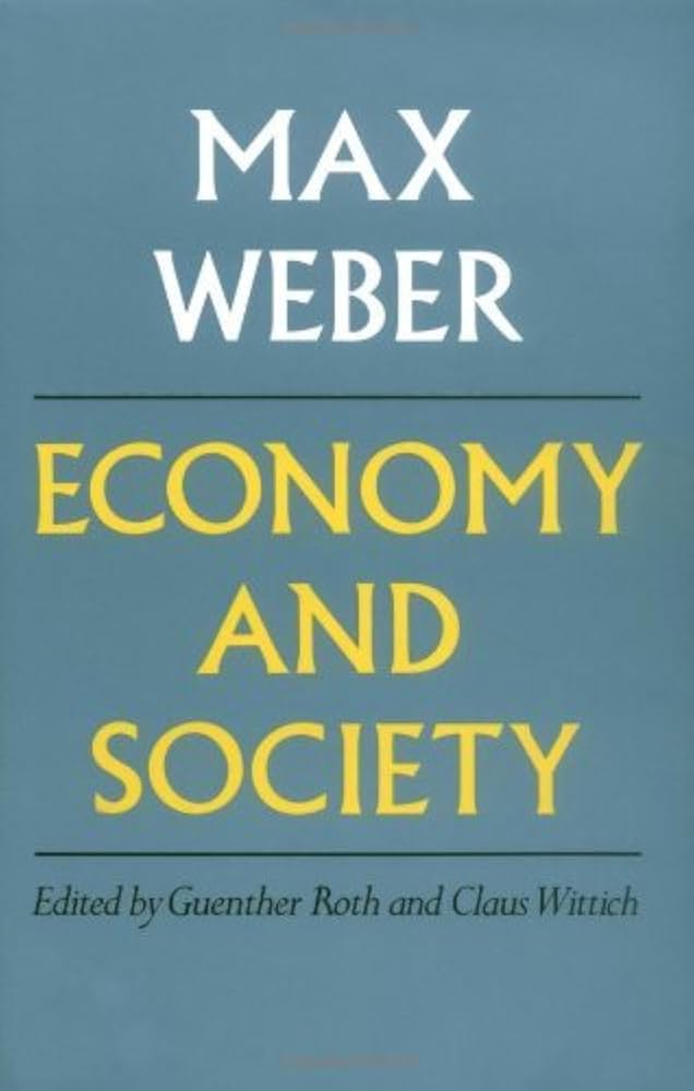 By Max Weber - Economy and Society: Max Weber: Amazon.com: Books