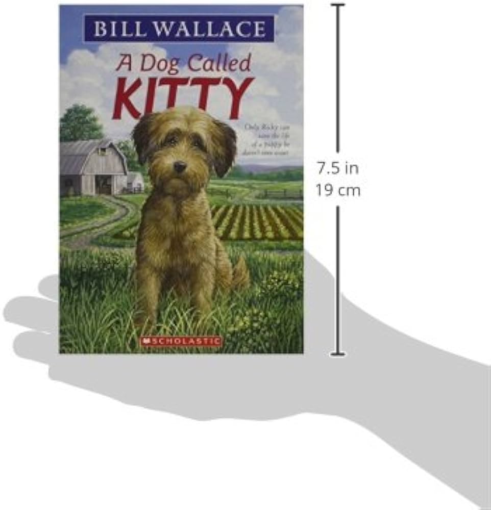 A Dog Called Kitty: Bill Wallace: 9780439820837: Amazon.com: Books