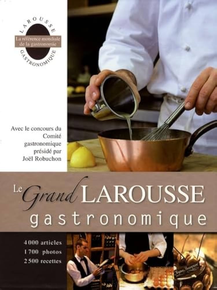 Le Grand Larousse gastronomique (French Edition): J. Robuchon