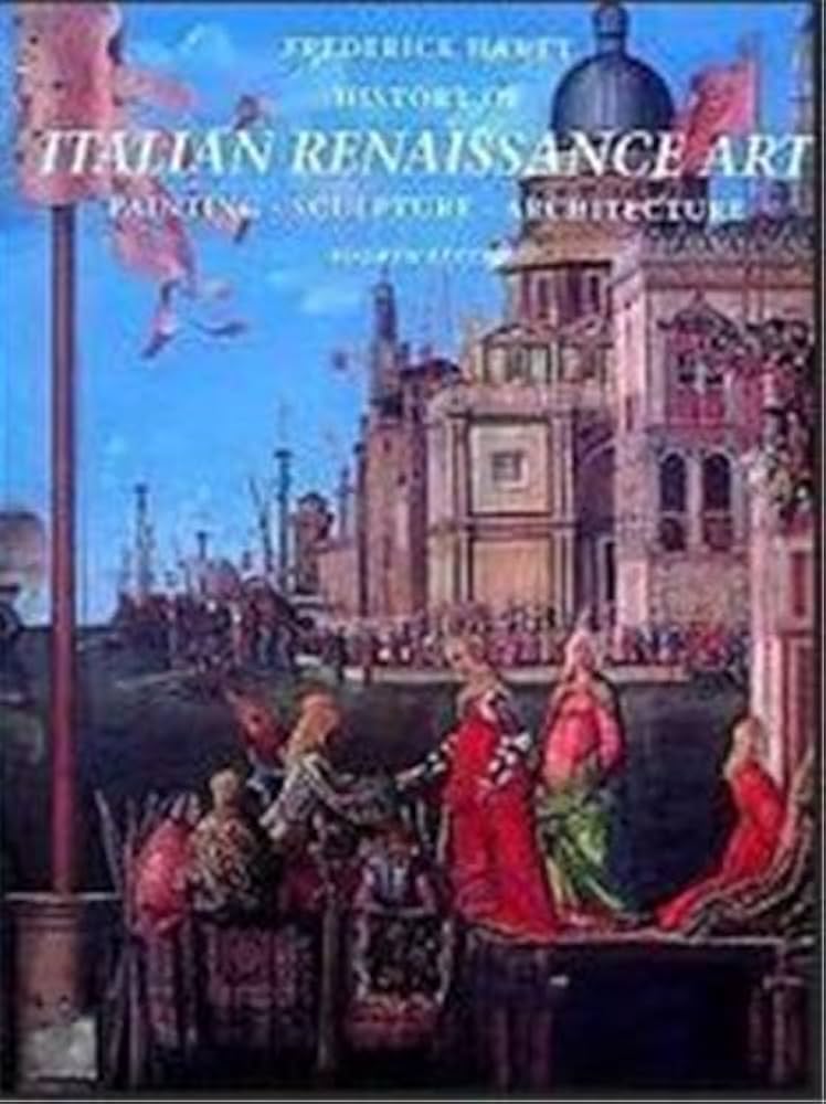 HISTORY OF ITALIAN RENAISSANCE ART 4RTH EDITION /ANGLAIS: HARTT
