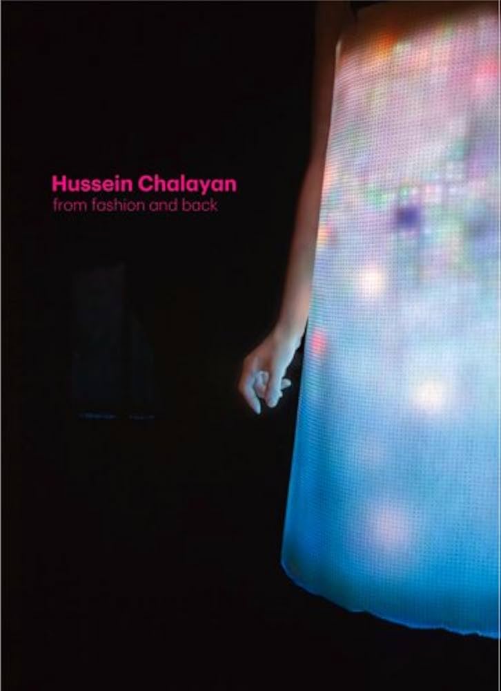 Hussein Chalayan - From Fashion And Back: Hussein Chalayan