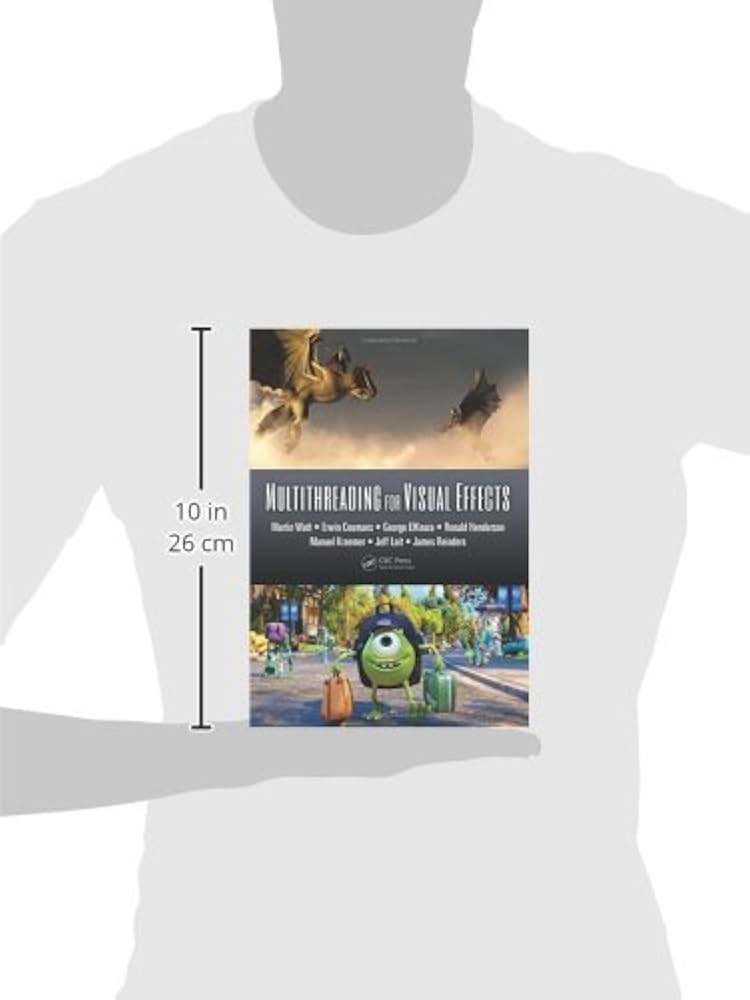 Multithreading for Visual Effects: 9781482243567: Computer Science