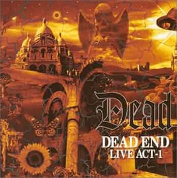 Amazon.co.jp: DEAD END / LIVE ACT-1: ミュージック