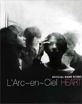 BS ラルクアンシエル/HEART (Official band score single collection