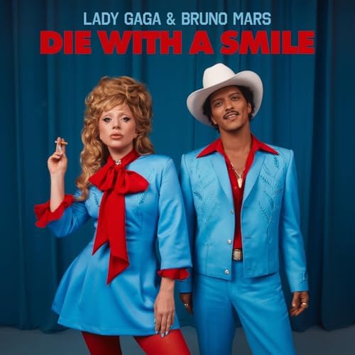 Música Die With A Smile de Lady Gaga & Bruno Mars, do álbum Die