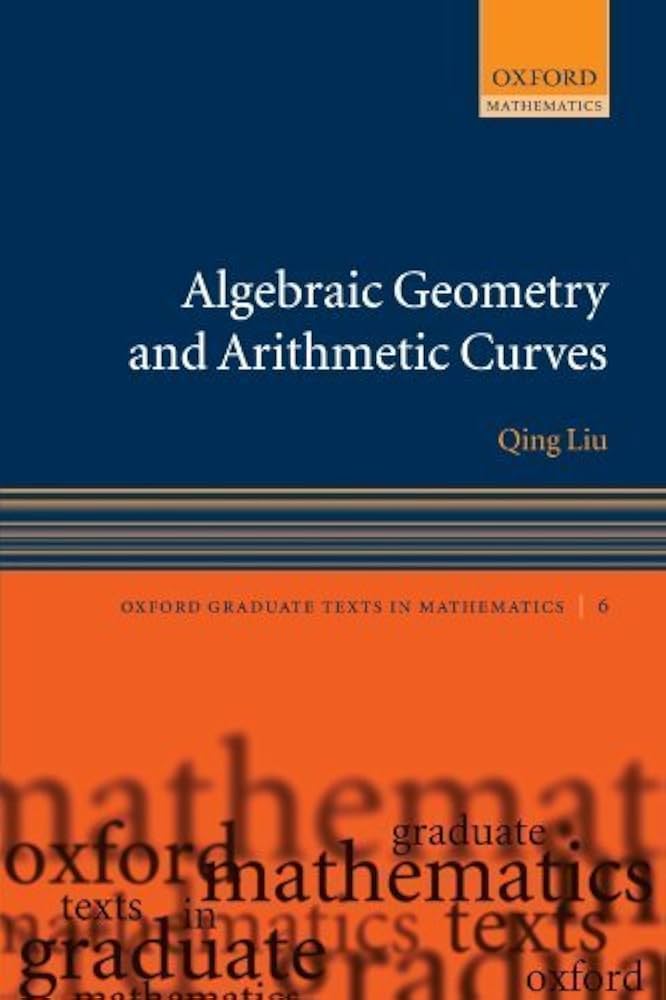 Algebraic Geometry and Arithmetic Curves (Oxford Graduate Texts in