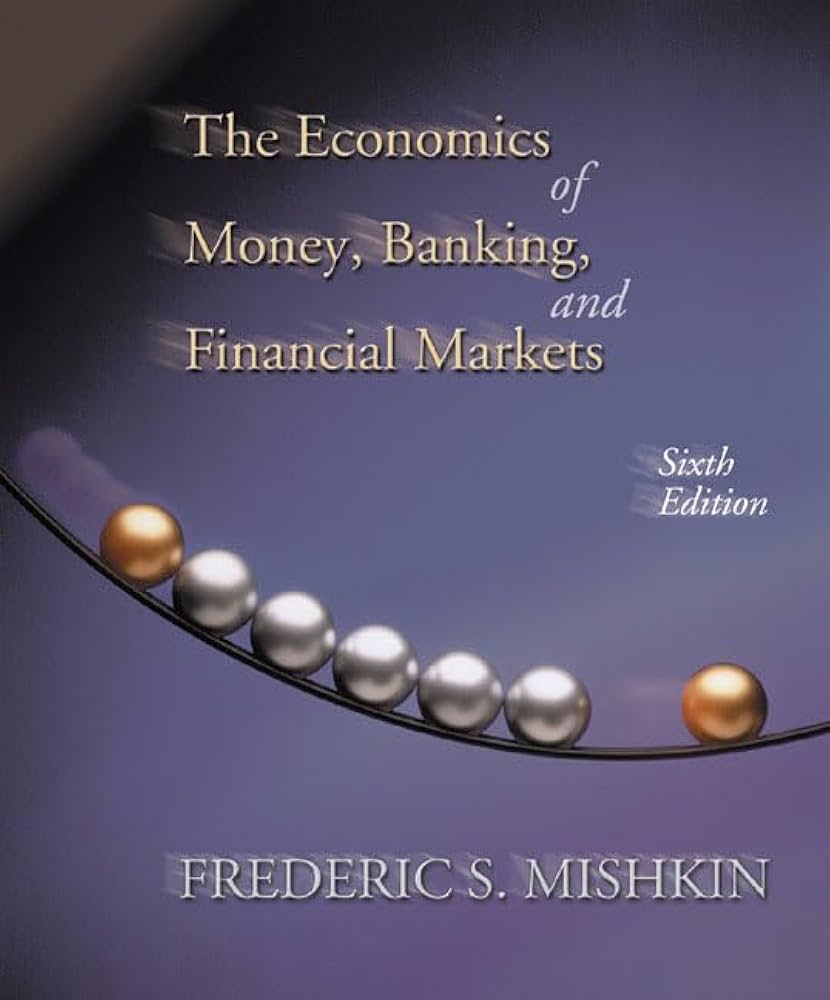 Economics of Money Banking & Financial: Mishkin, Frederic S