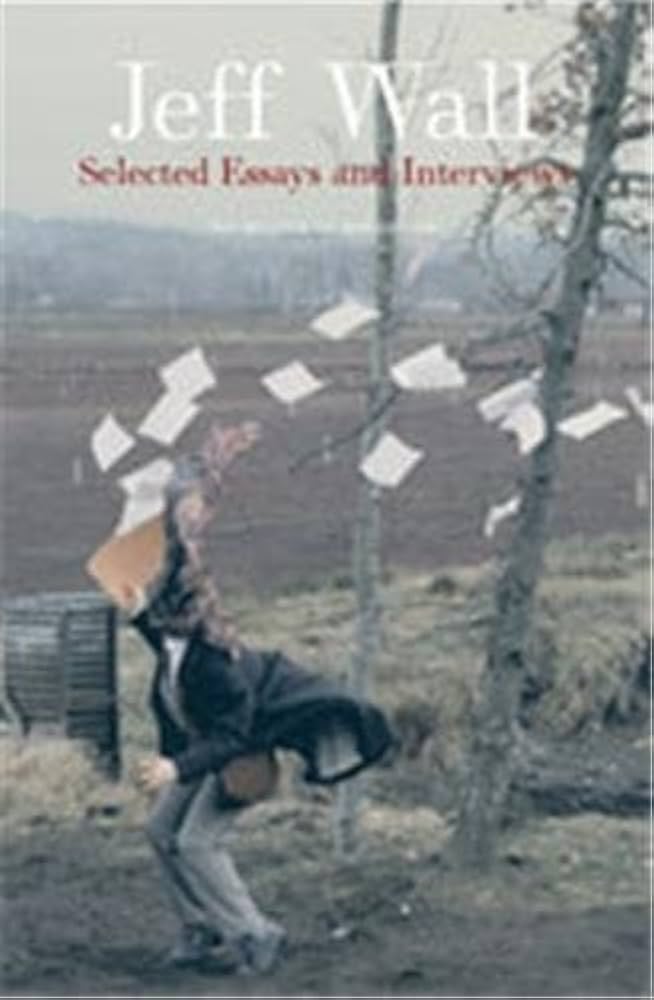 Amazon.com: Jeff Wall: Selected Essays and Interviews