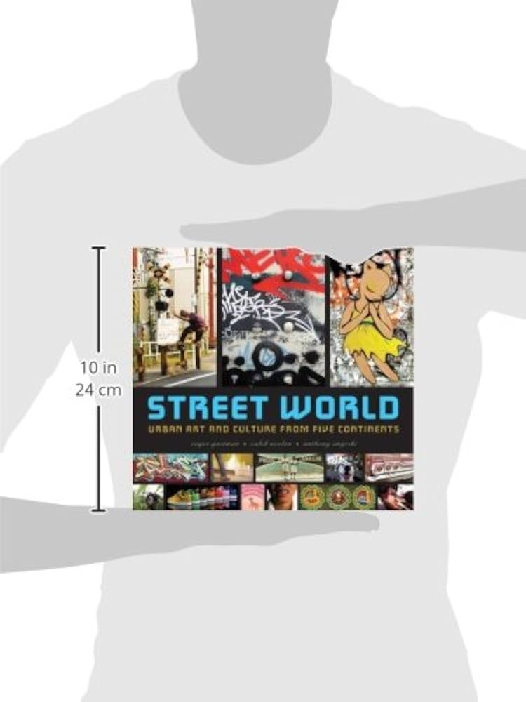 Street World: Urban Culture and Art from Five Continents: Gastman
