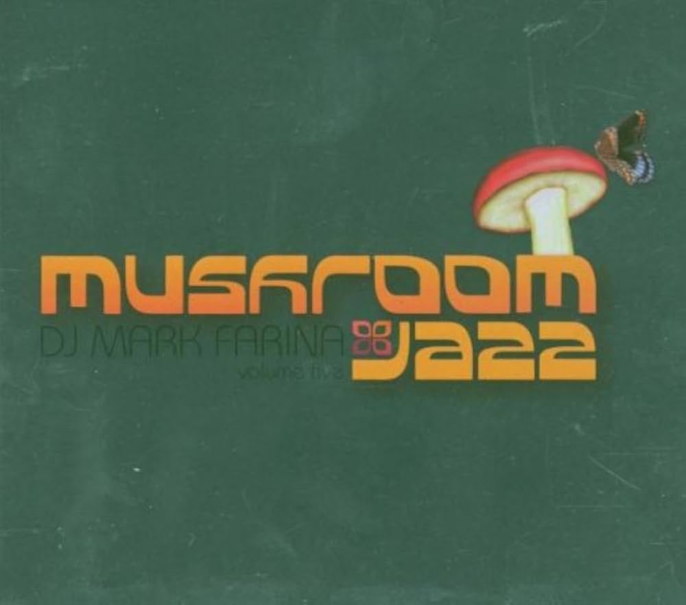 FARINA,MARK - Mushroom Jazz Vol.5 - Amazon.com Music