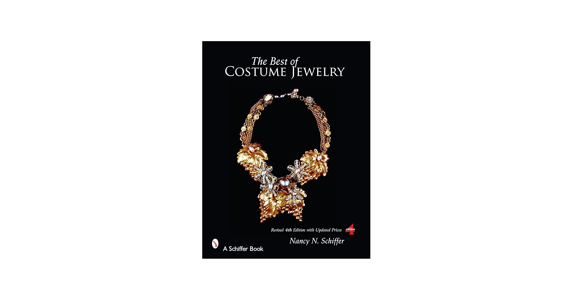The Best of Costume Jewelry: Schiffer, Nancy, Scott, Tim