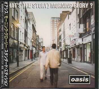 OASIS - (What's the Story) Morning Glory? - Amazon.com Music