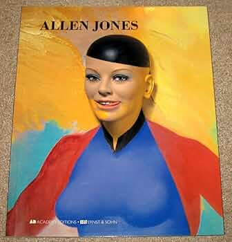 Allen Jones (Art and Design Monographs): Jones, Allen