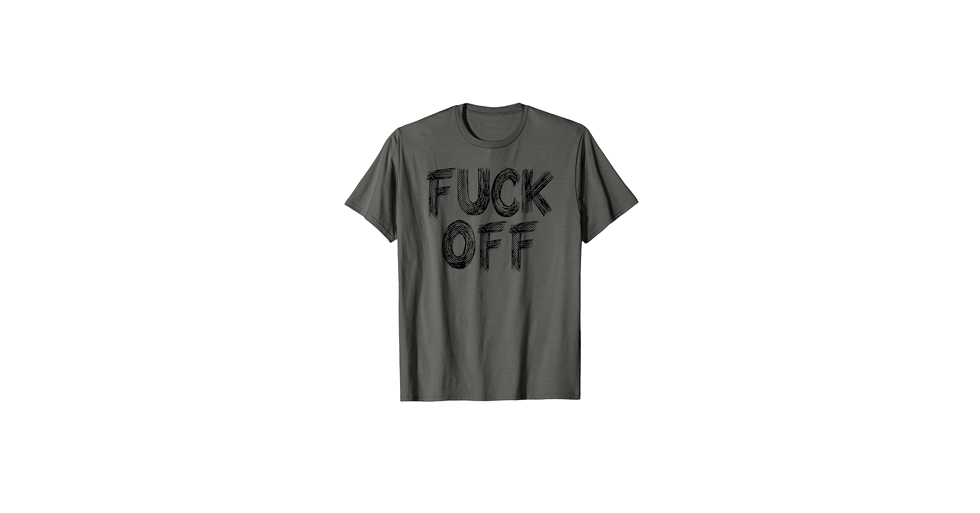 Amazon.com: Fuck Off T-Shirt : Clothing, Shoes & Jewelry