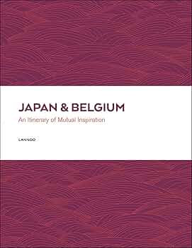 Japan & Belgium: An Itinerary of Mutual Inspiration: Wille Vande