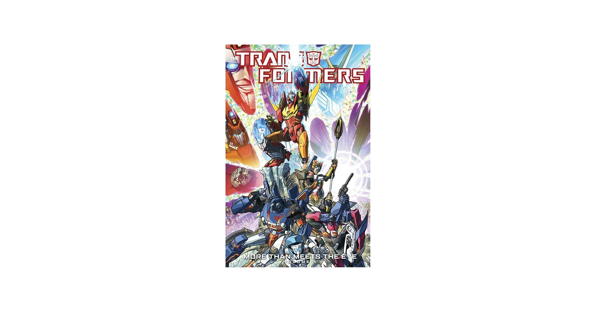 Transformers: More Than Meets The Eye Volume 5: Roberts, James