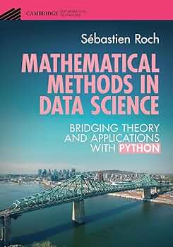 Mathematical Methods in Data Science (Cambridge Mathematical