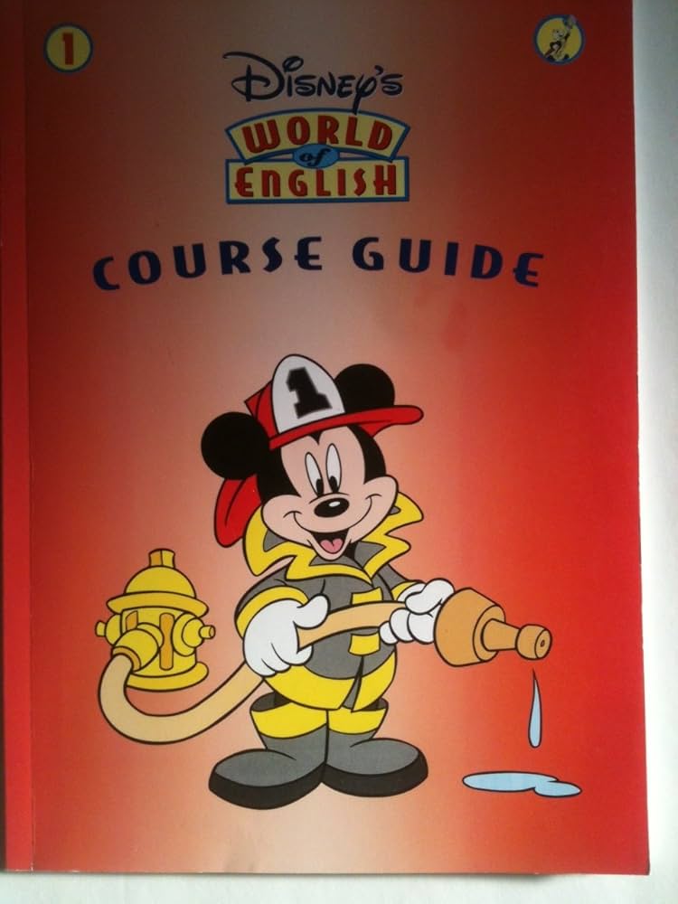 Disney's World of English Course Guide (Volume 1): unknown author