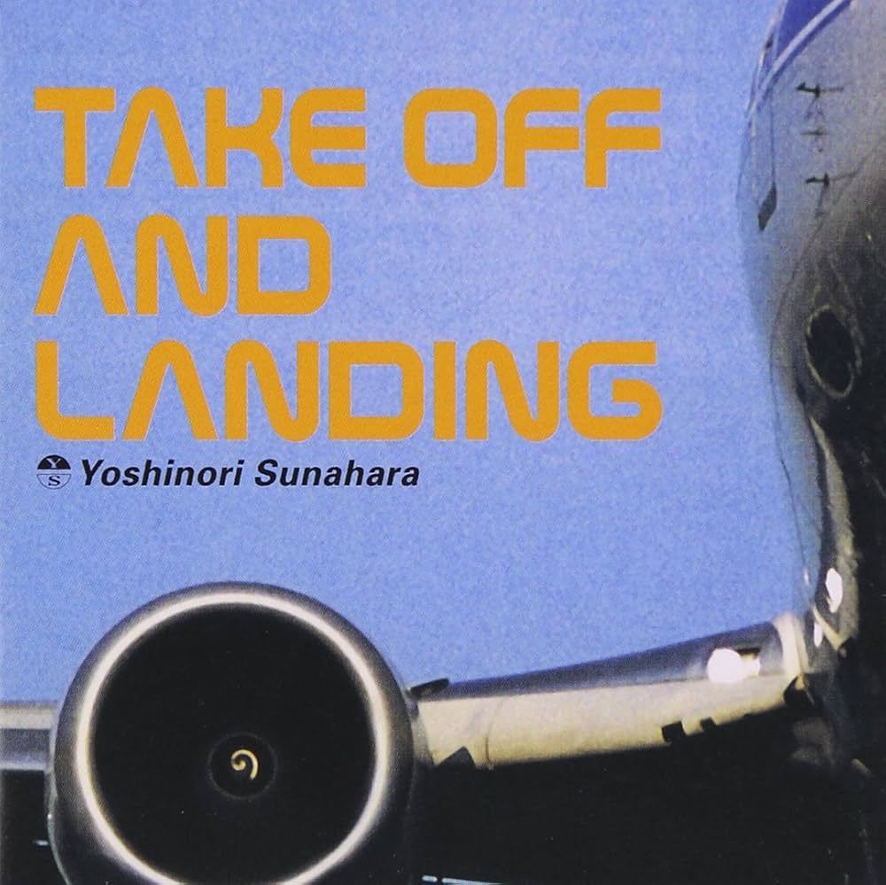 Amazon.co.jp: TAKE OFF AND LANDING - 砂原良徳: ミュージック