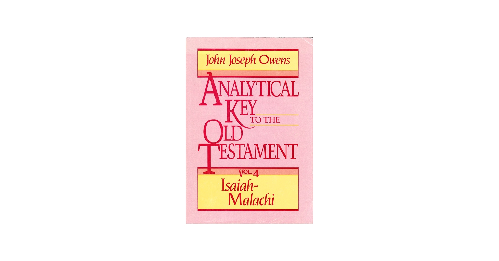 Analytical Key to the Old Testament, vol. 4: Isaiah–Malachi