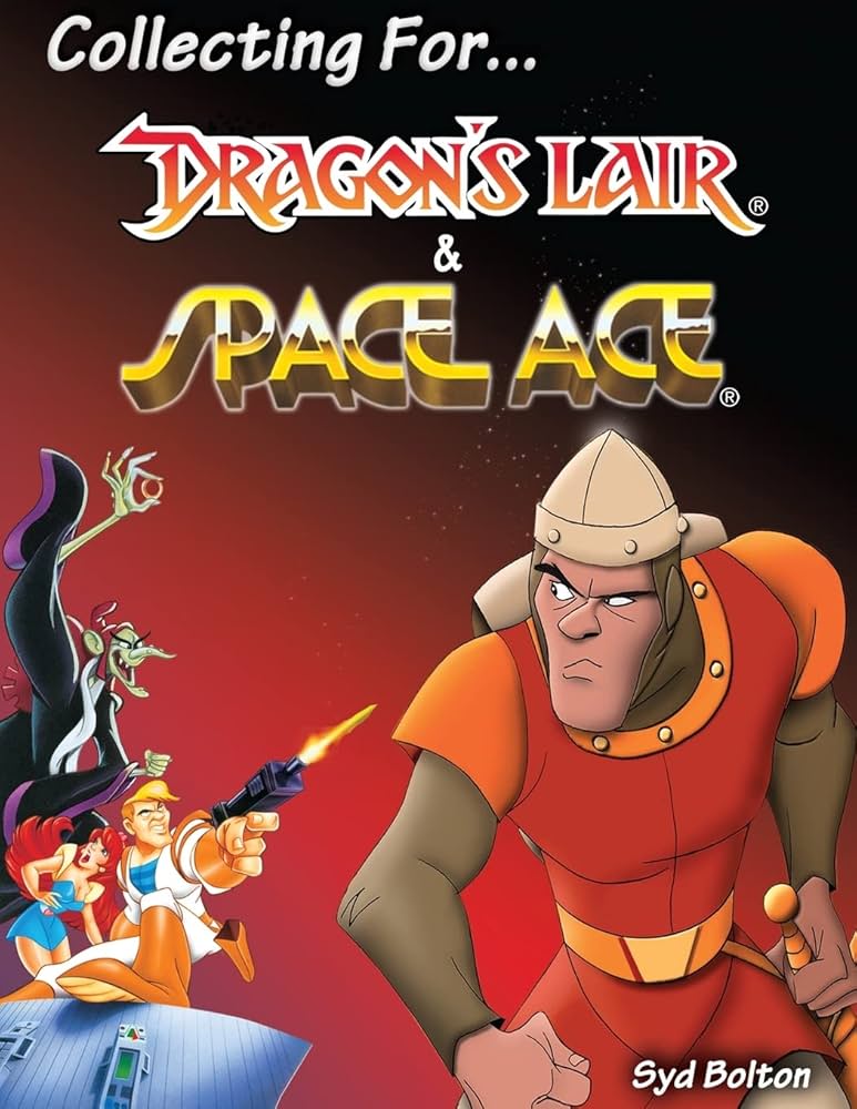 Collecting for Dragon's Lair and Space Ace: Bolton, Syd