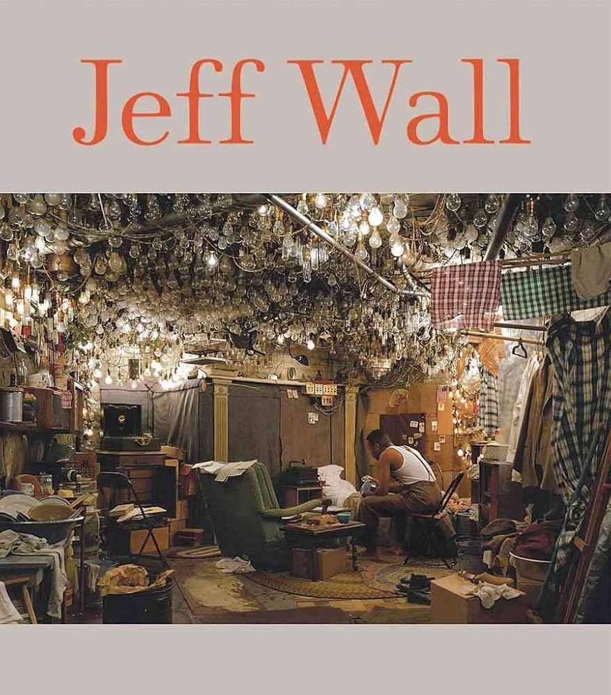 Jeff Wall: Galassi, Peter, Rondeau, James, Wall, Jeff, Galassi