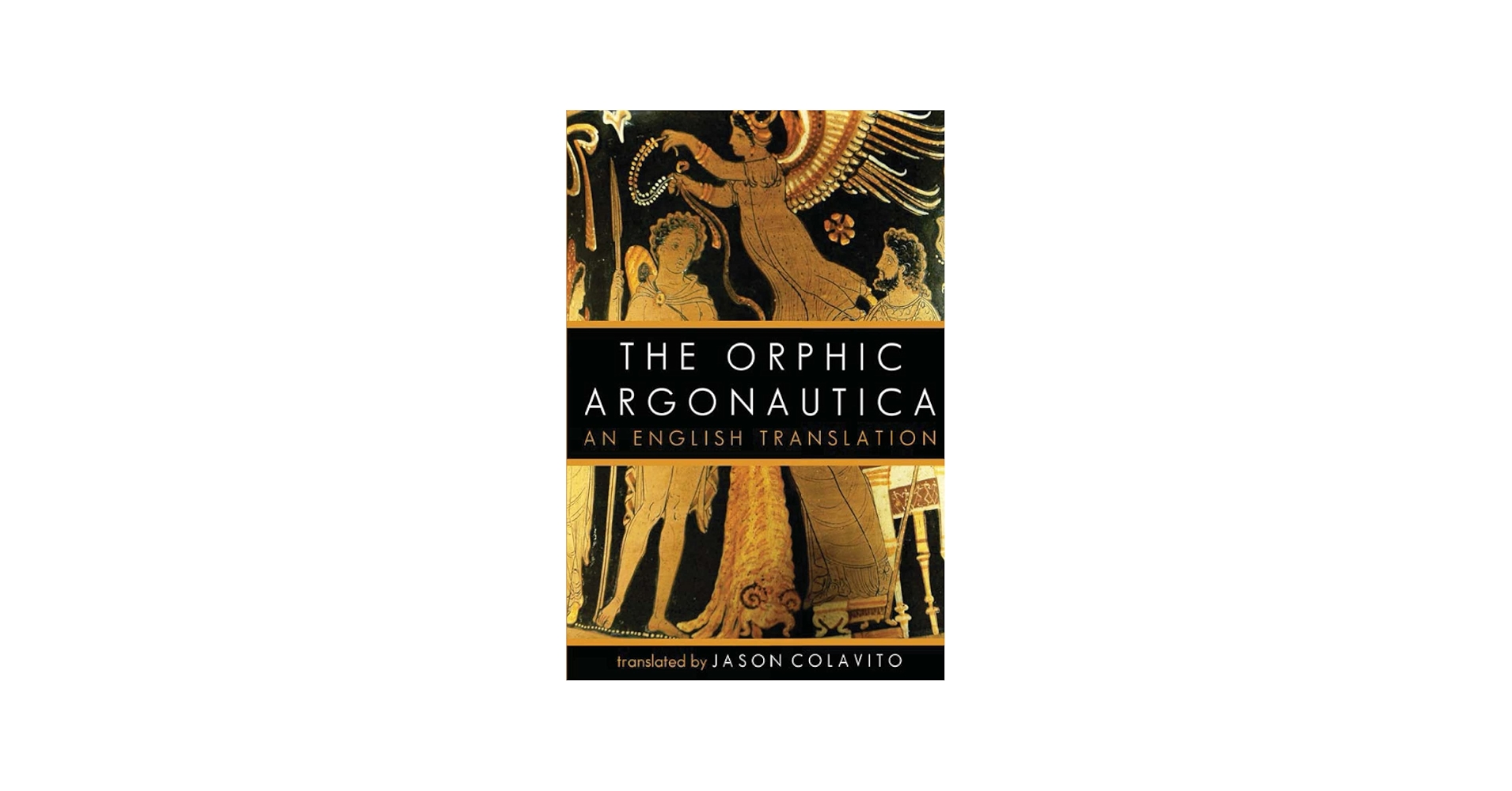 The Orphic Argonautica: Colavito, Jason: 9781105198946: Amazon.com