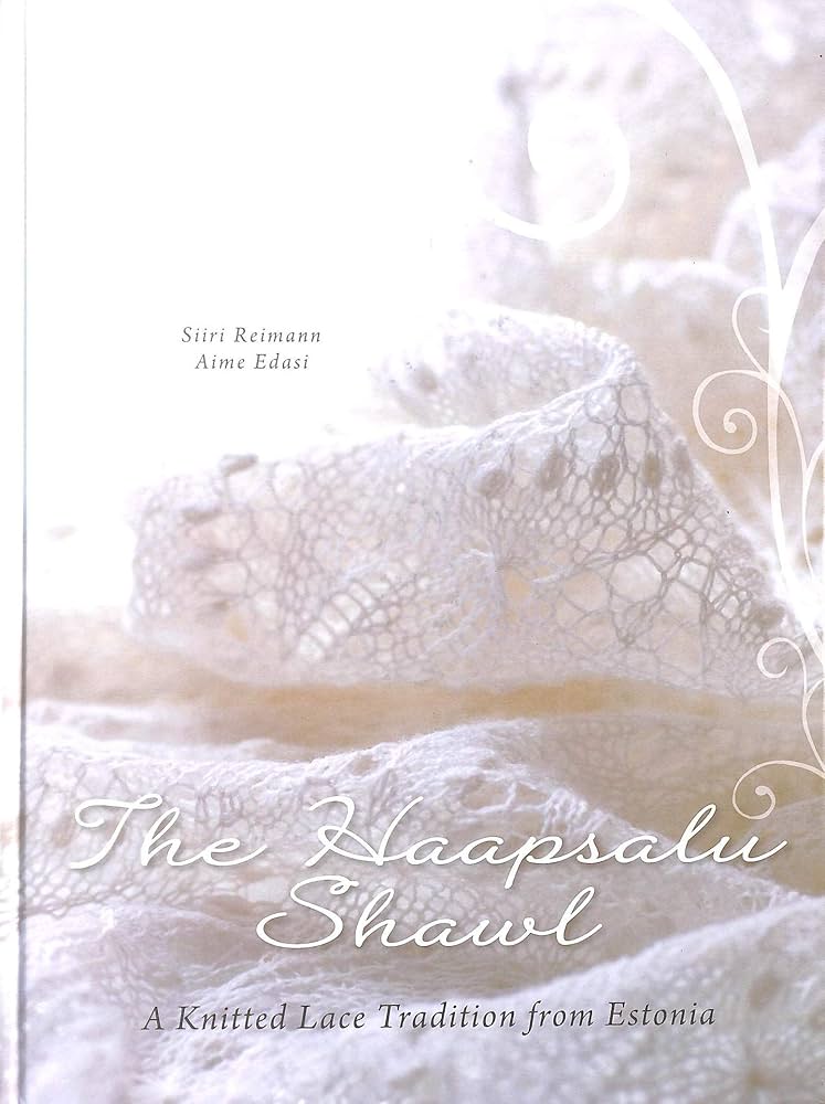 Haapsalu Shawl Hardcover, 2015: Reimann, Siiri., Aime Edasi