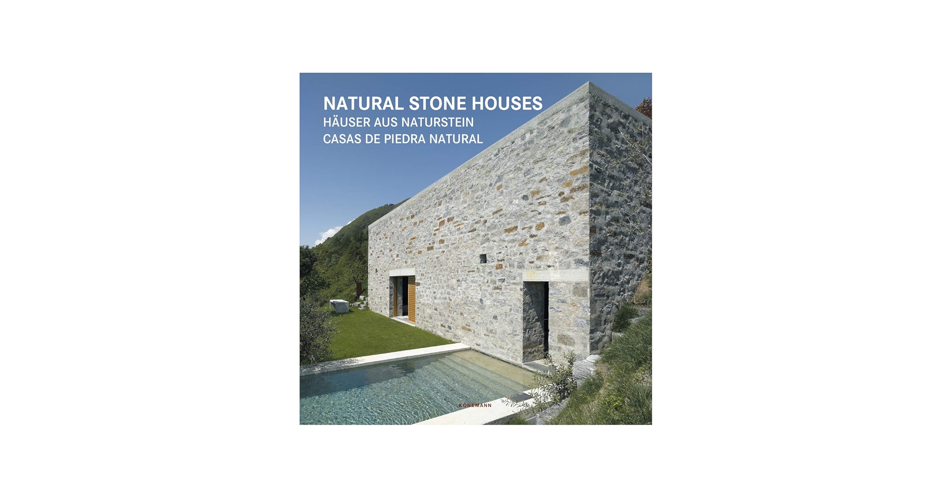 Natural Stone Houses (Contemporary Architecture & Interiors