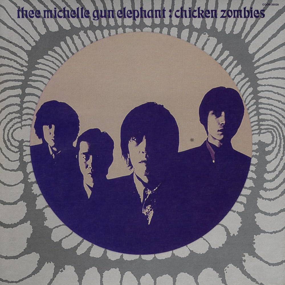 ミッシェル・ガン・エレファント - chicken zombies - Amazon.com Music